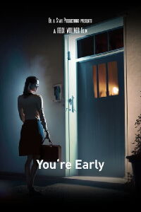 You're Early (2023)