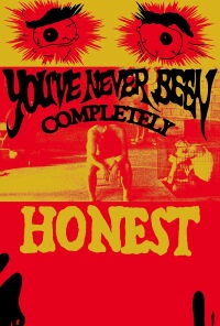 You've Never Been Completely Honest (2022)