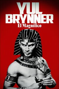 Yul Brynner, el magnífico (2020)