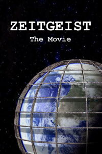 Zeitgeist: The Movie (2007)
