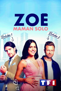 Zoé, maman solo (2023)