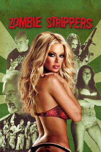 Zombie Strippers! (2008)