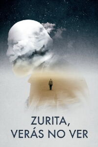 Zurita, you will not see (2018)