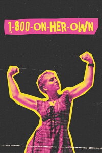 1-800-On-Her-Own (2024)