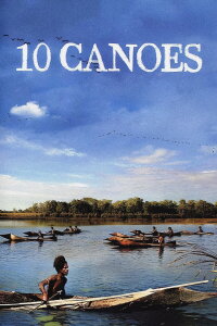 10 Kanus, 150 Speere und 3 Frauen (2006)