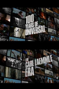 100 Years of Universal: The Carl Laemmle Era (2012)