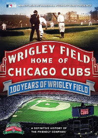 100 Years of Wrigley Field (2014)