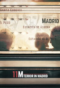 11M: Terror in Madrid (2022)