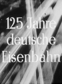 125 Jahre deutsche Eisenbahn (1960)