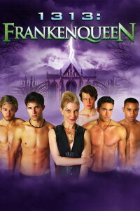 1313: Frankenqueen (2012)
