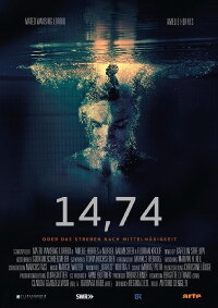 14,74 oder Das Streben nach Mittelmäßigkeit (2017)