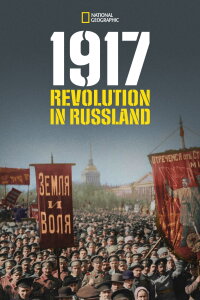 1917: One Year, Two Revolutions (2017)