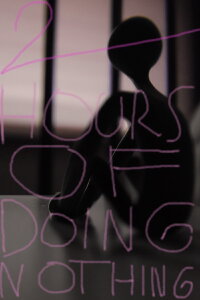 2 Hours Doing Nothing (2020)
