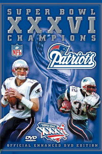 2001 New England Patriots - Super Bowl XXXVI Champions (2002)