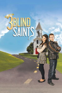 3 Blind Saints (2011)