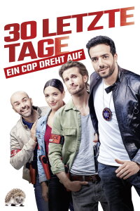 30 letzte Tage - Ein Cop dreht auf (2020)