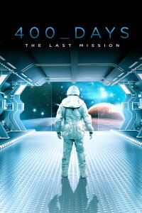 400 Days - The Last Mission (2015)