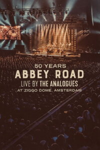 50 Years Abbey Road Live at Ziggo Dome (2020)