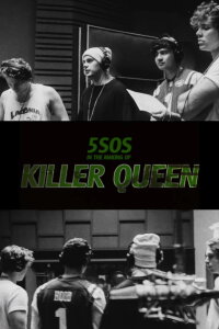 5SOS: The Making of Killer Queen (2018)