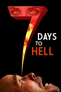 7 Days To Hell (2025)