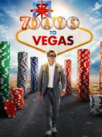 7 Days to Vegas (2019)
