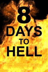 8 Days to Hell (2022)