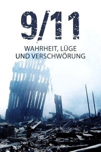 9/11 – Wahrheit, Lüge und Verschwörung (2016)