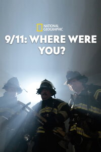 9/11: Where Were You? (2011)