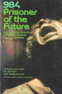 984: Prisoner of the Future (1982)