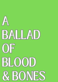 A Ballad of Blood and Bones (2024)