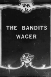 A Bandit's Wager (1916)