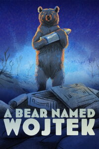A Bear Named Wojtek (2023)