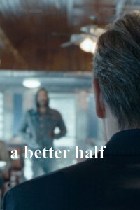 A Better Half (2022)