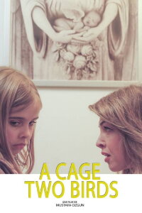 A Cage, Two Birds (2020)