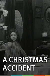 A Christmas Accident (1912)