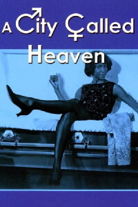 A City Called Heaven (1998)