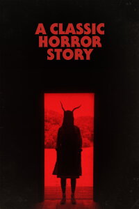 A Classic Horror Story (2021)