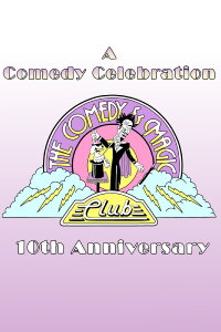A Comedy Celebration: The Comedy & Magic Club's 10th Anniversary (1989)