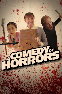 A Comedy of Horrors Volume 1 (2021)