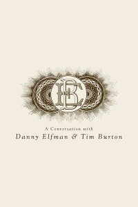 A Conversation with Danny Elfman & Tim Burton (2011)