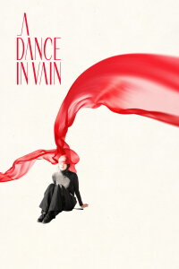 A Dance in Vain (2025)