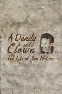 A Dandy and a Clown: The Life of Jon Pertwee (2013)