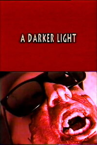 A Darker Light (1996)