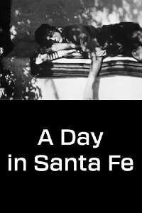 A Day in Santa Fe (1931)