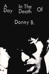 A Day in the Death of Donny B. (1969)