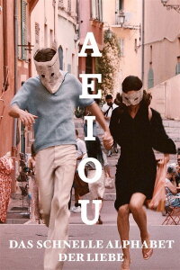 A E I O U – A Quick Alphabet of Love (2022)