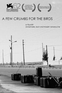 A Few Crumbs For Birds (2005)