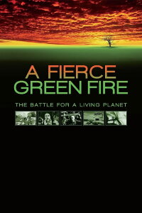 A Fierce Green Fire (2013)