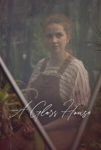 A Glass House (2024)