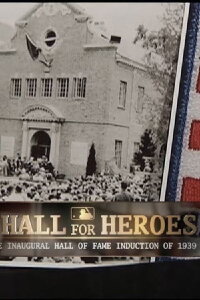A Hall for Heroes: The Inaugural Hall of Fame Induction of 1939 (2010)